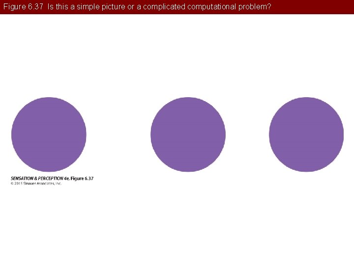 Figure 6. 37 Is this a simple picture or a complicated computational problem? 