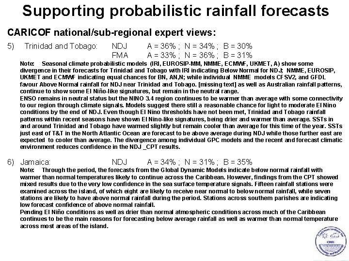 Supporting probabilistic rainfall forecasts CARICOF national/sub-regional expert views: 5) Trinidad and Tobago: NDJ FMA