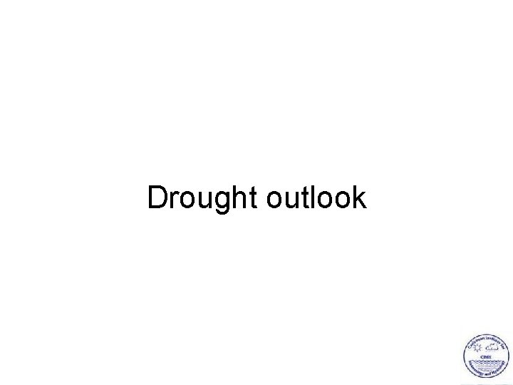 Drought outlook 