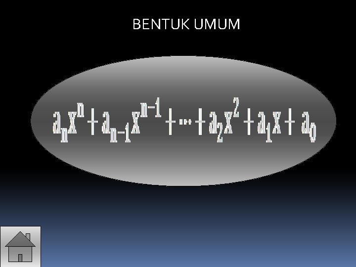 BENTUK UMUM 
