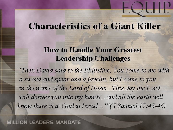 Characteristics of a Giant Killer How to Handle Your Greatest Leadership Challenges “Then David