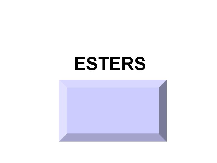 ESTERS 