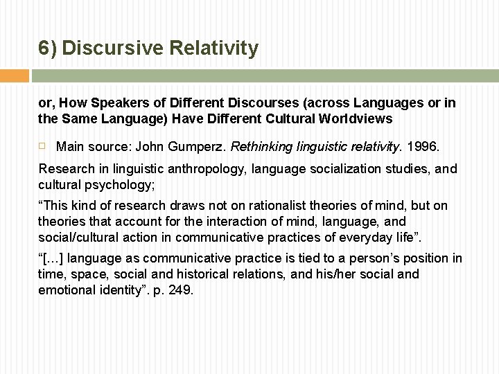 6) Discursive Relativity or, How Speakers of Different Discourses (across Languages or in the