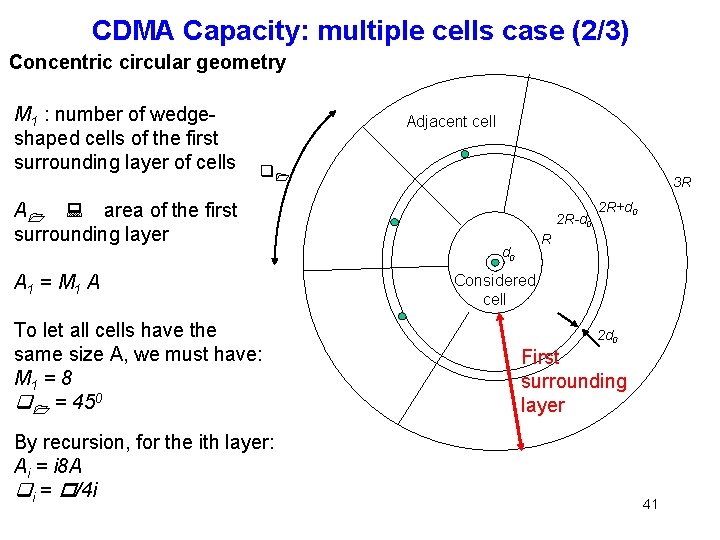 CDMA Capacity: multiple cells case (2/3) Concentric circular geometry M 1 : number of