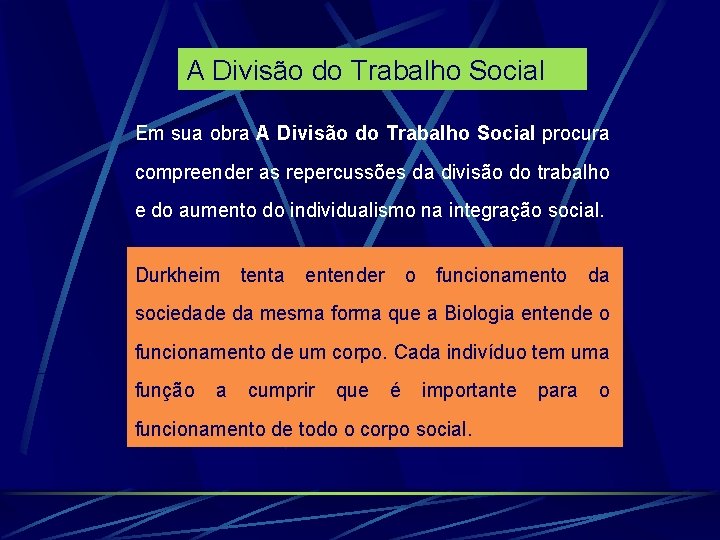 A Divisão do Trabalho Social Em sua obra A Divisão do Trabalho Social procura