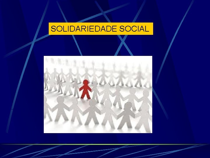 SOLIDARIEDADE SOCIAL SOLIDARIEDADE SOCIAL