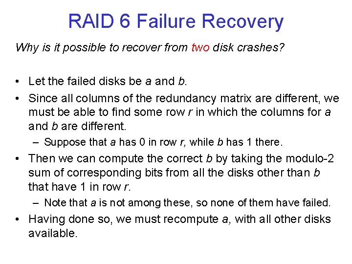 RAID 6 Failure Recovery Why is it possible to recover from two disk crashes?