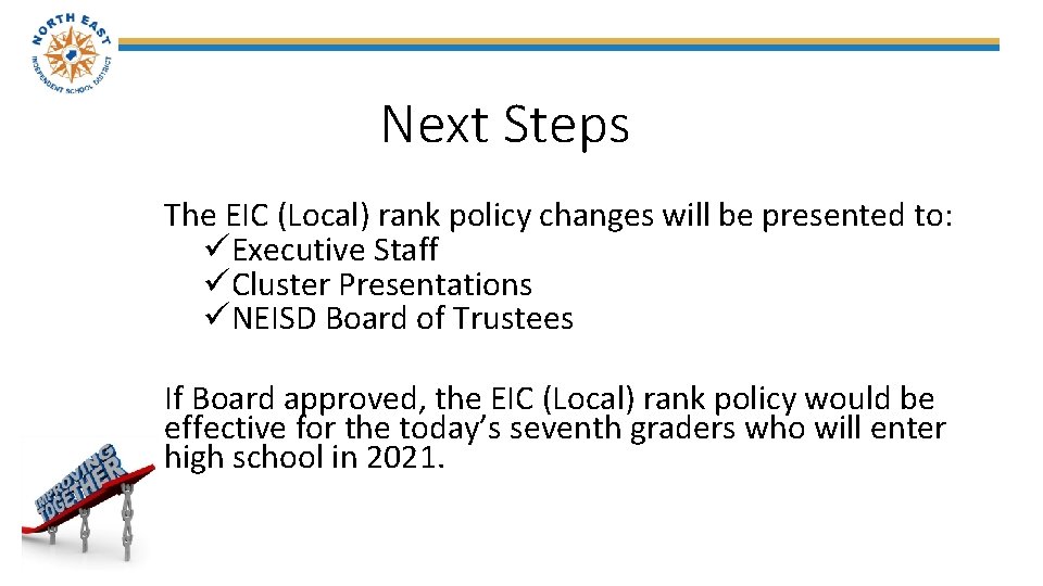 Next Steps The EIC (Local) rank policy changes will be presented to: üExecutive Staff