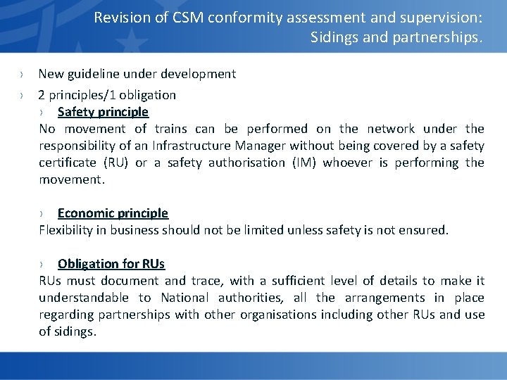 Revision of CSM conformity assessment and supervision: Sidings and partnerships. › New guideline under