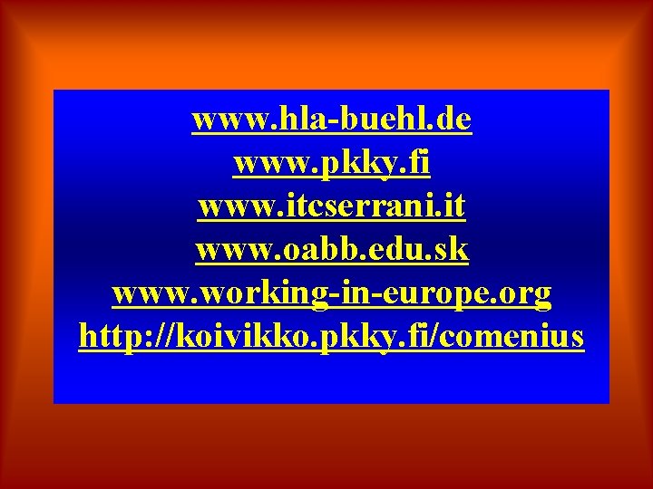 www. hla-buehl. de www. pkky. fi www. itcserrani. it www. oabb. edu. sk www.