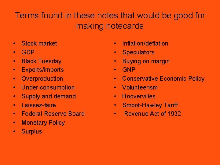 Terms found in these notes that would be good for making notecards • •