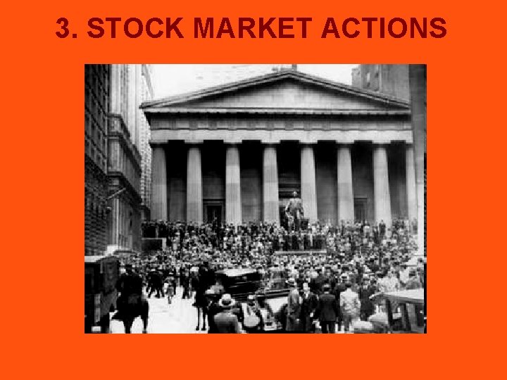 3. STOCK MARKET ACTIONS 