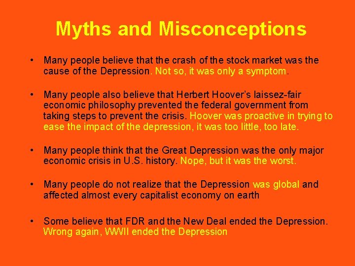 Myths and Misconceptions • Many people believe that the crash of the stock market