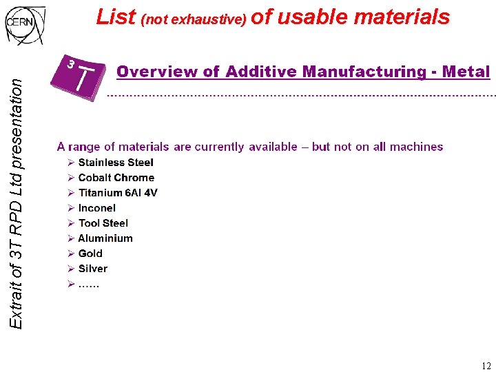 Extrait of 3 T RPD Ltd presentation List (not exhaustive) of usable materials 12