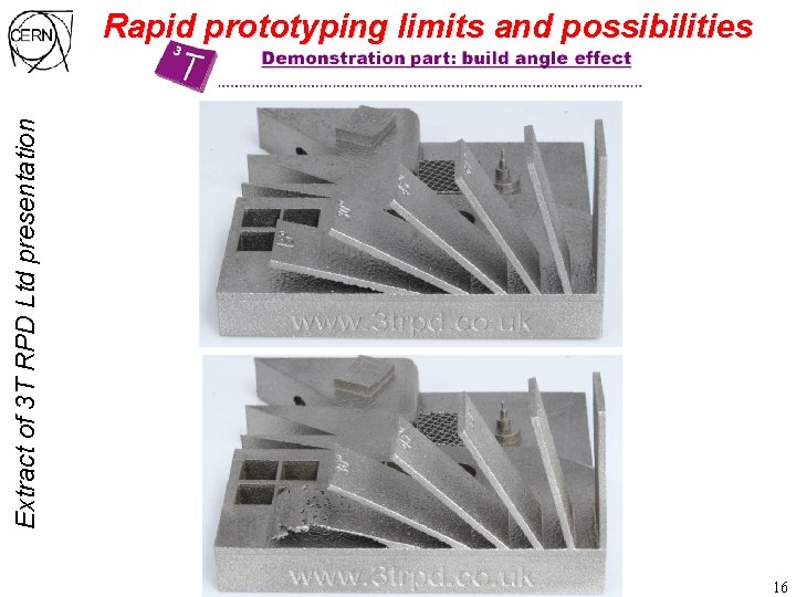 Extract of 3 T RPD Ltd presentation Rapid prototyping limits and possibilities 16 