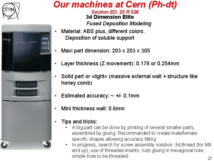 Our machines at Cern (Ph-dt) Section EO, 25 R 028 3 d Dimension Elite