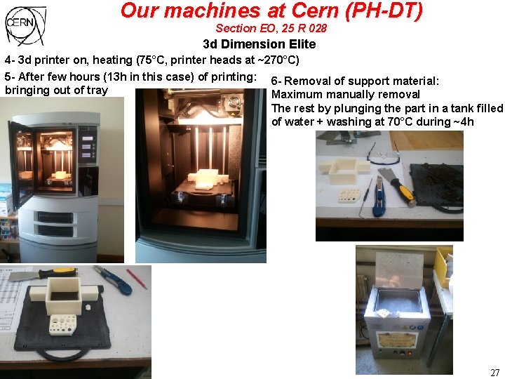 Our machines at Cern (PH-DT) Section EO, 25 R 028 3 d Dimension Elite