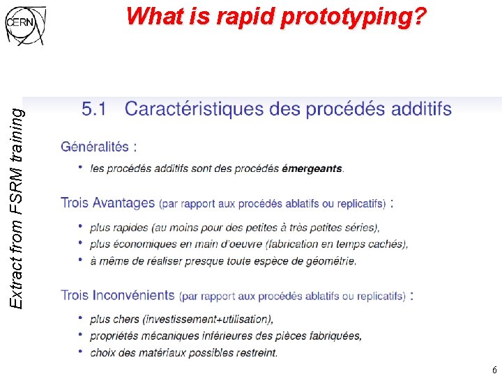 Extract from FSRM training What is rapid prototyping? 6 