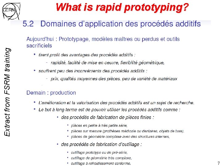 Extract from FSRM training What is rapid prototyping? 7 