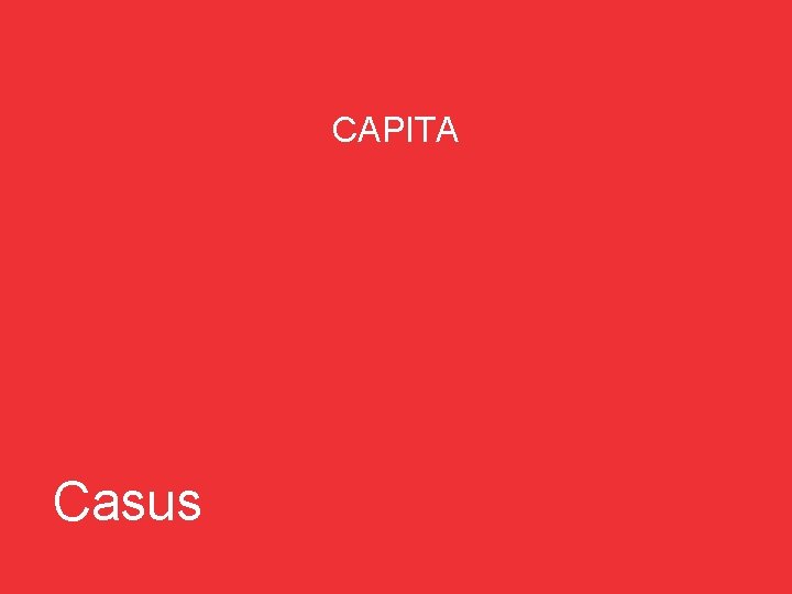 CAPITA Casus 