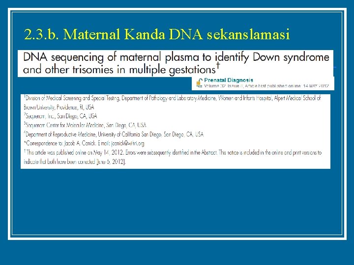 2. 3. b. Maternal Kanda DNA sekanslamasi 