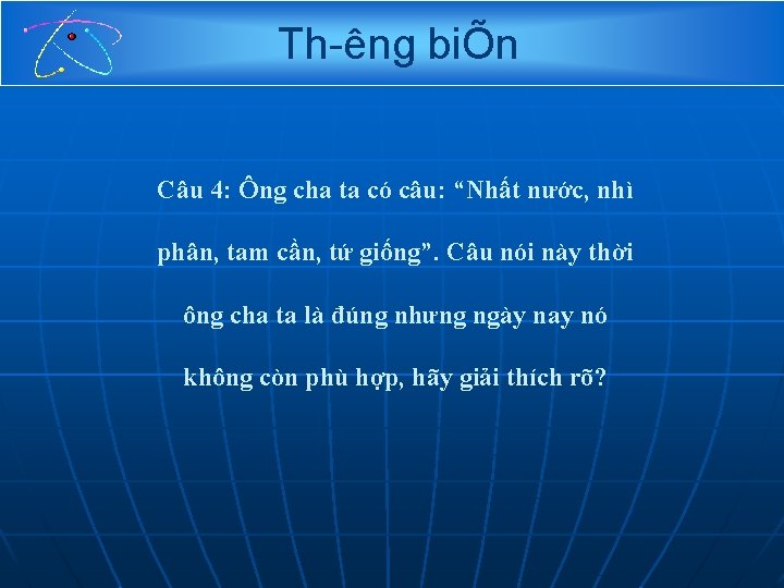 Th êng biÕn Câu 4: Ông cha ta có câu: “Nhất nước, nhì phân, Th êng biÕn Câu 4: Ông cha ta có câu: “Nhất nước, nhì phân,