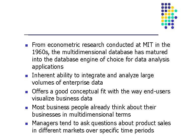 n n n From econometric research conducted at MIT in the 1960 s, the