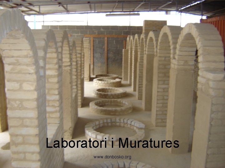 Laboratori i Muratures www. donbosko. org 