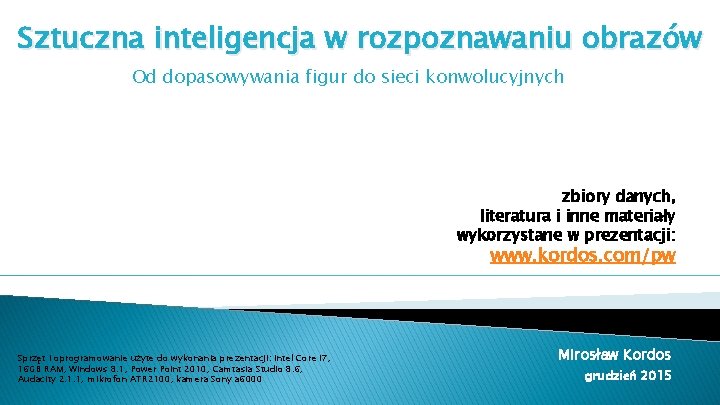 Sztuczna inteligencja w rozpoznawaniu obrazów Od dopasowywania figur do sieci konwolucyjnych zbiory danych, literatura