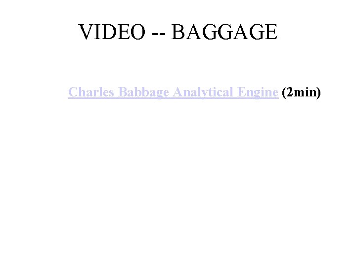 VIDEO -- BAGGAGE Charles Babbage Analytical Engine (2 min) 