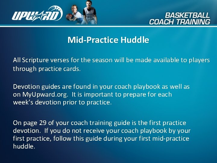 Mid-Practice Huddle All Scripture verses for the season will be made available to players