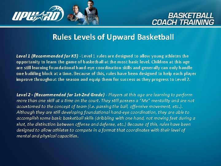Rules Levels of Upward Basketball Level 1 (Recommended for K 5) - Level 1