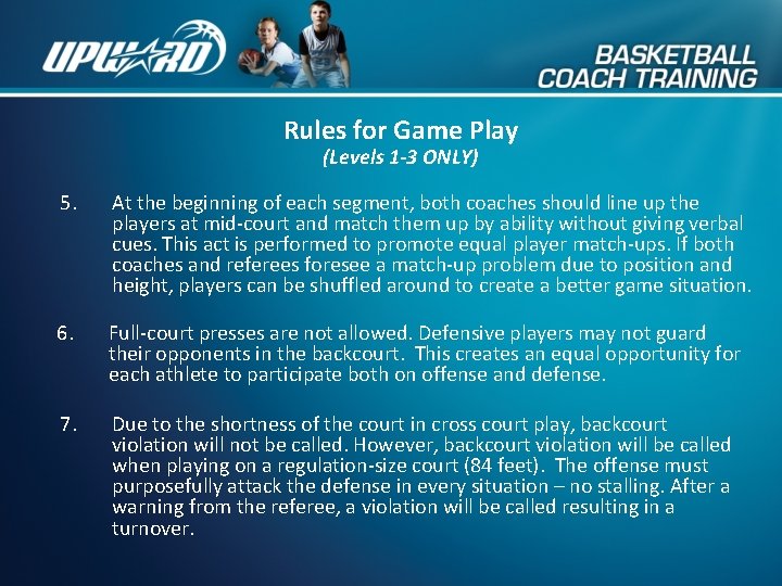 Rules for Game Play (Levels 1 -3 ONLY) 5. At the beginning of each