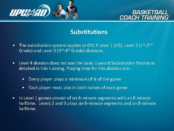 Substitutions • The substitution system applies to ONLY Level 1 (K 5), Level 2