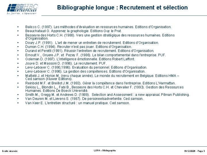 Bibliographie longue : Recrutement et sélection • • • • • Droits réservés Balicco