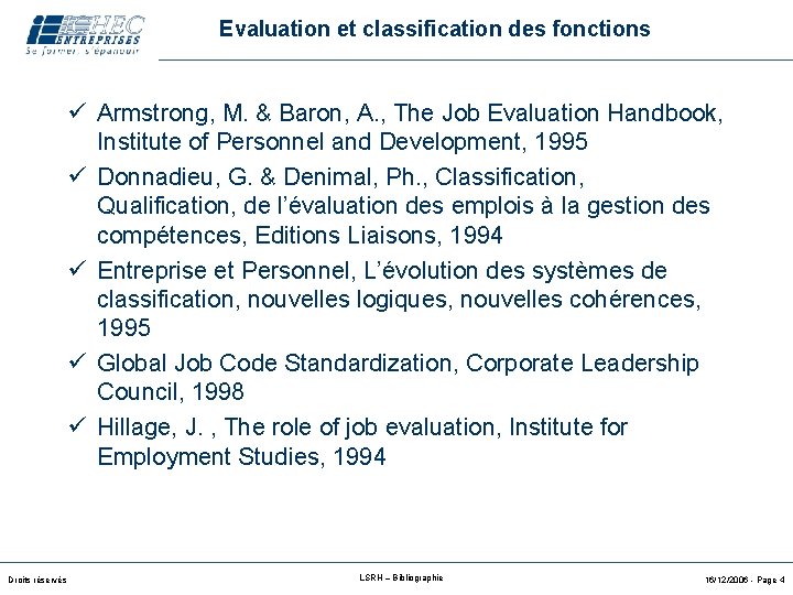 Evaluation et classification des fonctions ü Armstrong, M. & Baron, A. , The Job