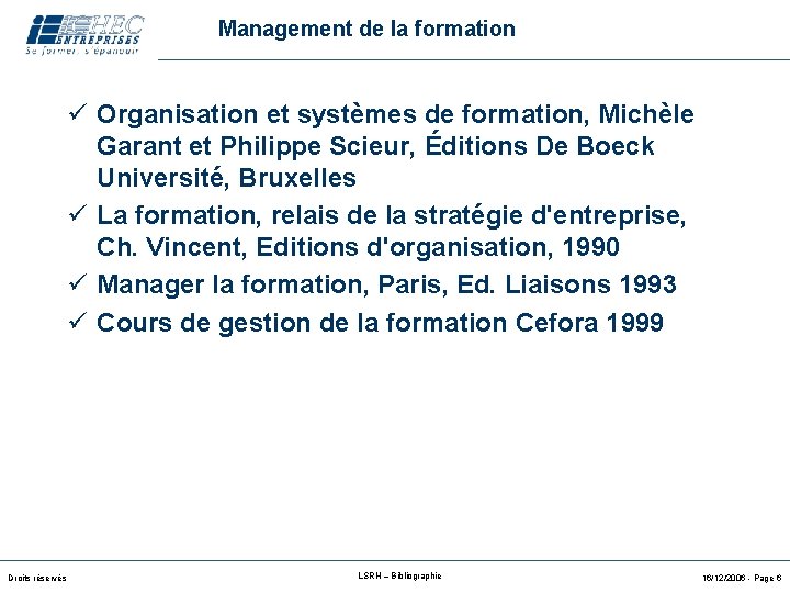 Management de la formation ü Organisation et systèmes de formation, Michèle Garant et Philippe