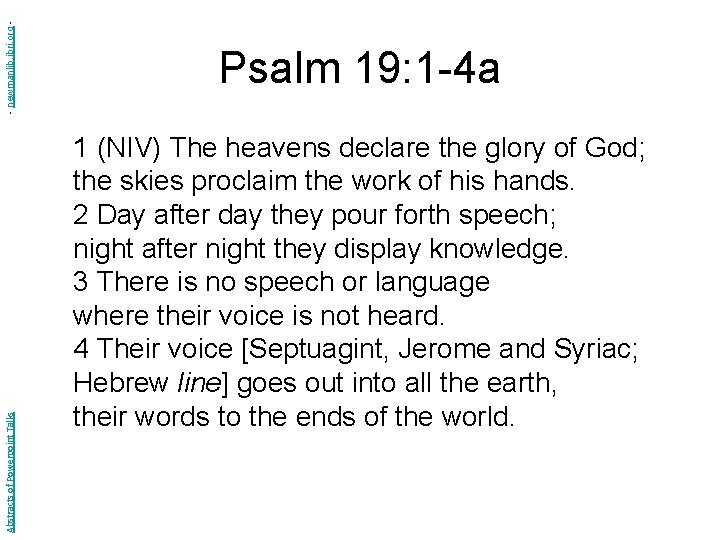 - newmanlib. ibri. org Abstracts of Powerpoint Talks Psalm 19: 1 -4 a 1