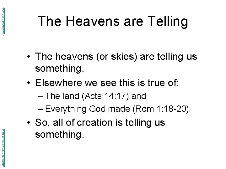 - newmanlib. ibri. org - The Heavens are Telling • The heavens (or skies)
