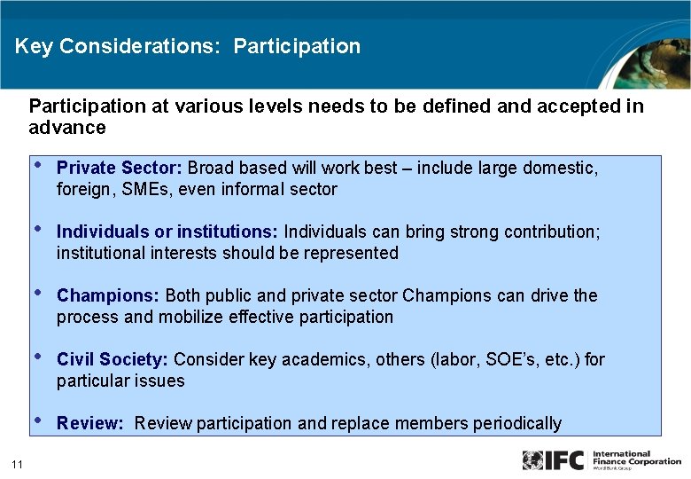 Key Considerations: Participation at various levels needs to be defined and accepted in advance