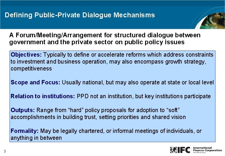 Defining Public-Private Dialogue Mechanisms A Forum/Meeting/Arrangement for structured dialogue between government and the private