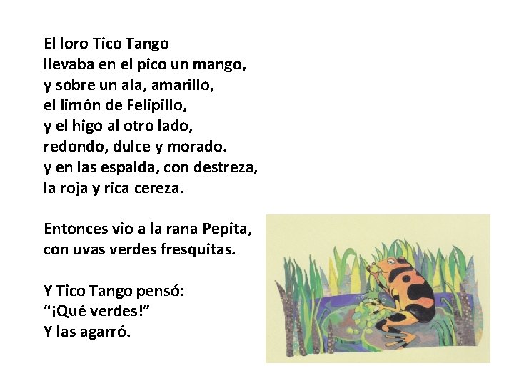 El loro Tico Tango llevaba en el pico un mango, y sobre un ala,