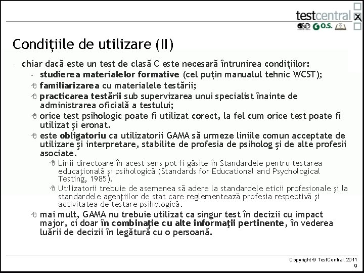 Condițiile de utilizare (II) - chiar dacă este un test de clasă C este Condițiile de utilizare (II) - chiar dacă este un test de clasă C este