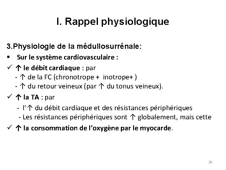 I. Rappel physiologique 3. Physiologie de la médullosurrénale: § Sur le système cardiovasculaire :