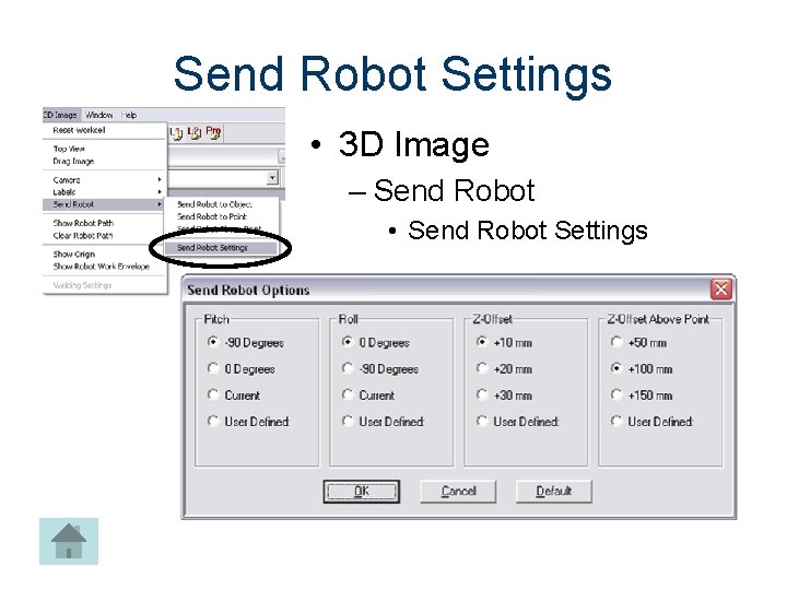 Send Robot Settings • 3 D Image – Send Robot • Send Robot Settings