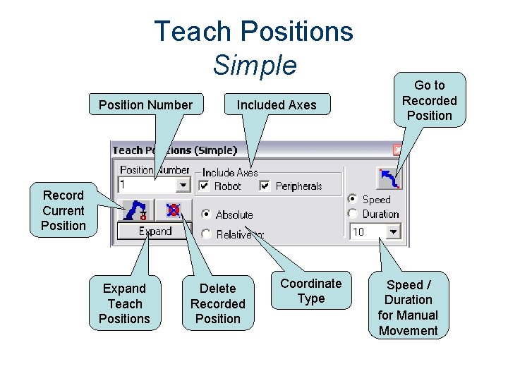 Teach Positions Simple Position Number Included Axes Go to Recorded Position Record Current Position
