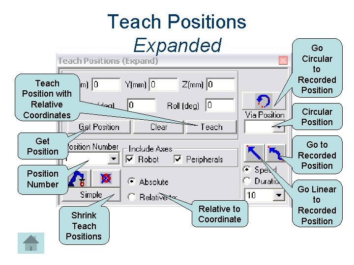 Teach Positions Expanded Teach Position with Relative Coordinates Go Circular to Recorded Position Circular