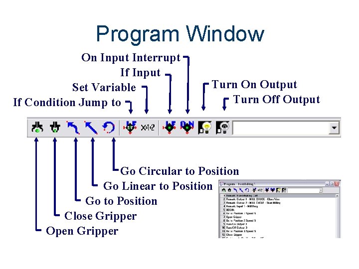 Program Window On Input Interrupt If Input Set Variable If Condition Jump to Turn