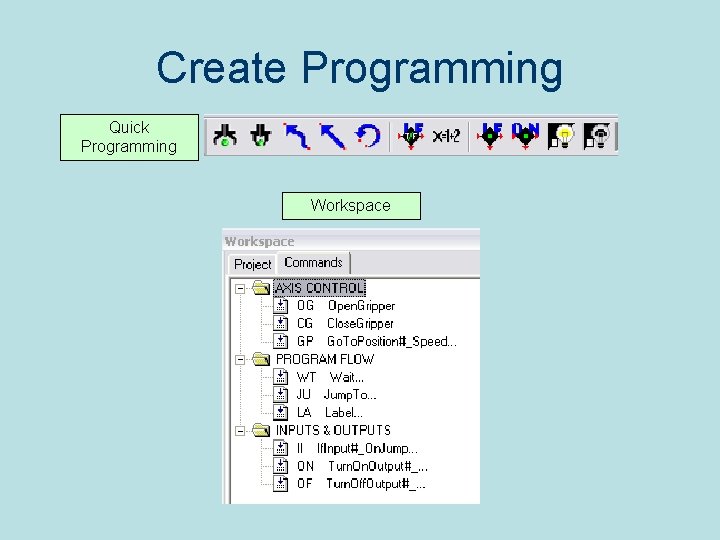 Create Programming Quick Programming Workspace 