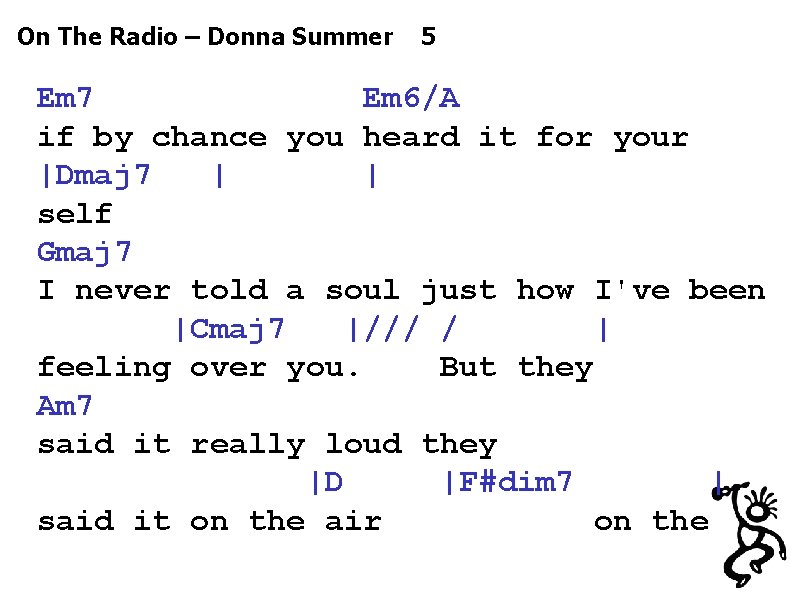 On The Radio – Donna Summer 5 Em 7 Em 6/A if by chance